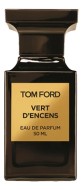 Tom Ford Vert D`encens парфюмерная вода 50мл тестер