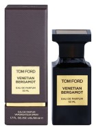 Tom Ford VENETIAN BERGAMOT парфюмерная вода 50мл